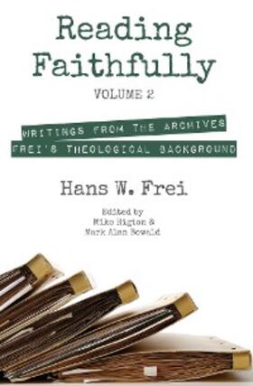 Frei / Higton / Bowald |  Reading Faithfully, Volume 2 | eBook | Sack Fachmedien