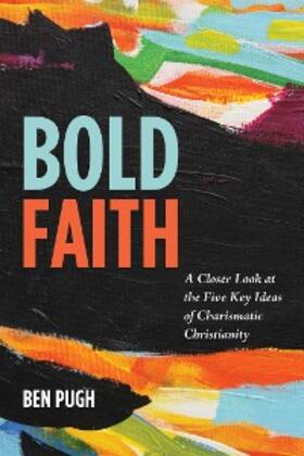 Pugh |  Bold Faith | eBook | Sack Fachmedien