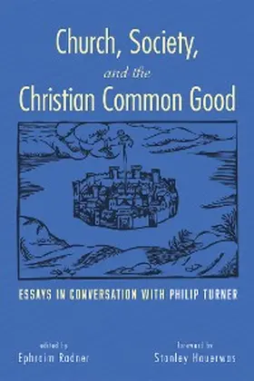 Radner |  Church, Society, and the Christian Common Good | eBook | Sack Fachmedien