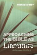 Schmidt |  Approaching the Bible as Literature | eBook | Sack Fachmedien