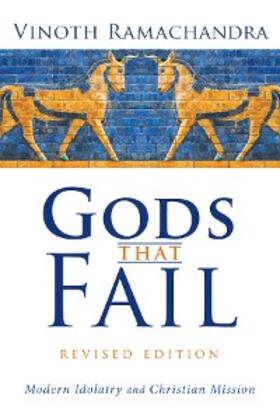 Ramachandra |  Gods That Fail, Revised Edition | eBook | Sack Fachmedien