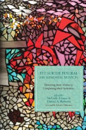 Moore / Roberts |  The Suicide Funeral (or Memorial Service) | eBook | Sack Fachmedien