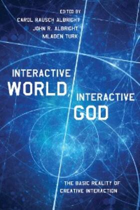 Albright / Turk | Interactive World, Interactive God | E-Book | sack.de