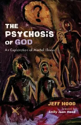 Hood |  The Psychosis of God | eBook | Sack Fachmedien