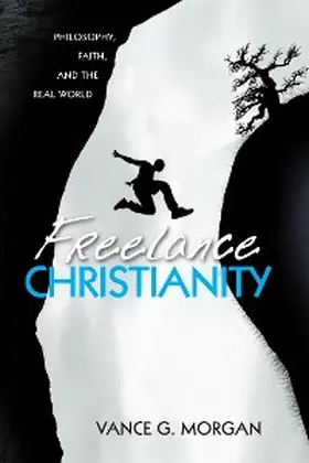 Morgan |  Freelance Christianity | eBook | Sack Fachmedien