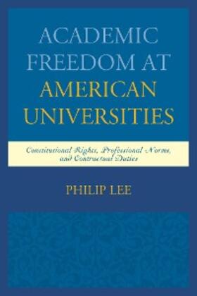Lee |  Academic Freedom at American Universities | eBook | Sack Fachmedien