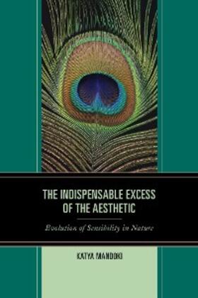 Mandoki |  The Indispensable Excess of the Aesthetic | eBook | Sack Fachmedien