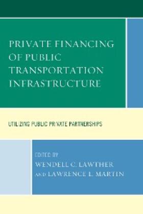 Lawther / Martin |  Private Financing of Public Transportation Infrastructure | eBook | Sack Fachmedien