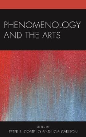 Carlson / Costello |  Phenomenology and the Arts | eBook | Sack Fachmedien