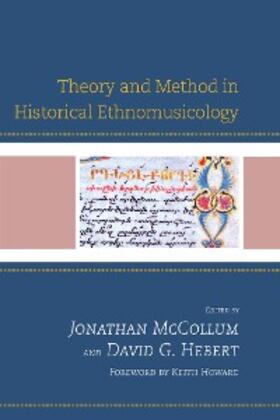 Mccollum / Hebert |  Theory and Method in Historical Ethnomusicology | eBook | Sack Fachmedien