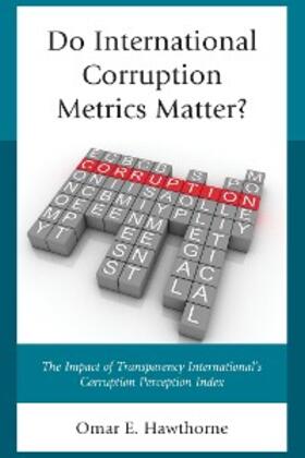 Hawthorne |  Do International Corruption Metrics Matter? | eBook | Sack Fachmedien