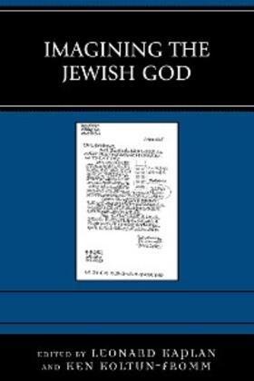 Kaplan / Koltun-Fromm |  Imagining the Jewish God | eBook | Sack Fachmedien