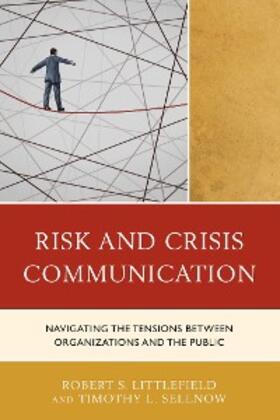 Littlefield / Sellnow |  Risk and Crisis Communication | eBook | Sack Fachmedien