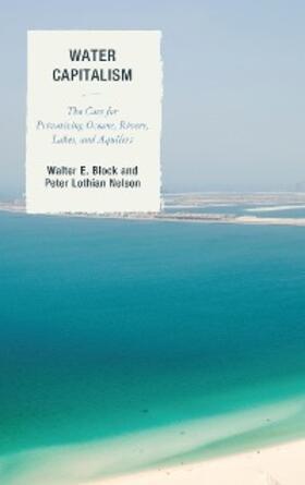 Block / Nelson |  Water Capitalism | eBook | Sack Fachmedien