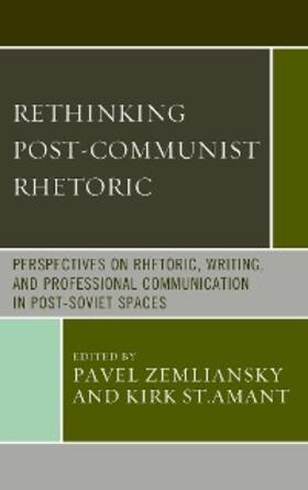 Zemliansky / St. Amant |  Rethinking Post-Communist Rhetoric | eBook | Sack Fachmedien