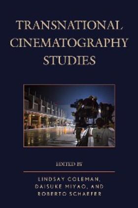 Coleman / Miyao / Schaefer |  Transnational Cinematography Studies | eBook | Sack Fachmedien