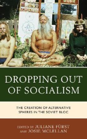 Fürst / McLellan |  Dropping out of Socialism | eBook | Sack Fachmedien