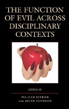 Effron / Johnson |  The Function of Evil across Disciplinary Contexts | eBook | Sack Fachmedien