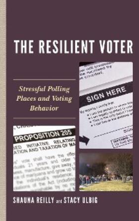 Reilly / Ulbig |  The Resilient Voter | eBook | Sack Fachmedien