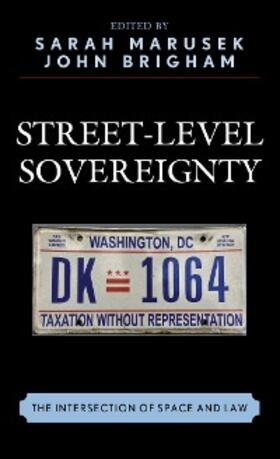 Marusek / Brigham |  Street-Level Sovereignty | eBook | Sack Fachmedien