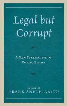 Anechiarico | Legal but Corrupt | E-Book | sack.de
