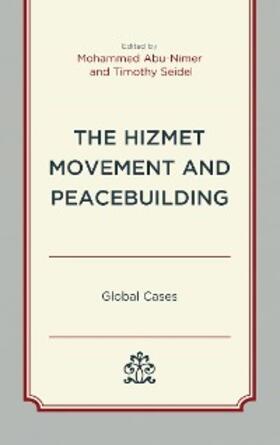 Abu-Nimer / Seidel |  The Hizmet Movement and Peacebuilding | eBook | Sack Fachmedien