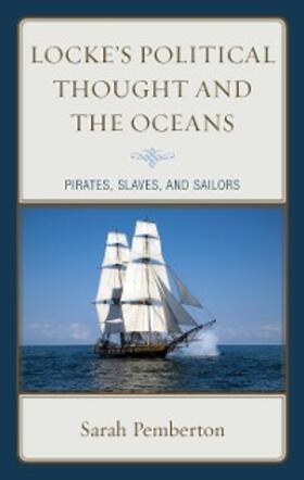 Pemberton |  Locke's Political Thought and the Oceans | eBook | Sack Fachmedien