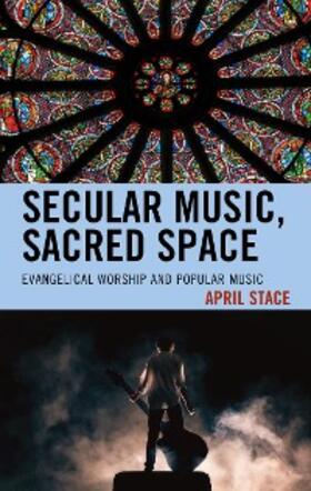 Stace |  Secular Music, Sacred Space | eBook | Sack Fachmedien