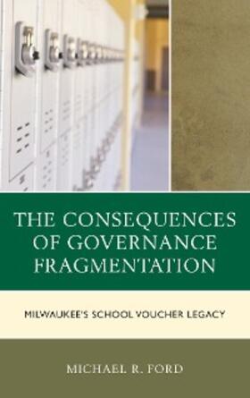 Ford |  The Consequences of Governance Fragmentation | eBook | Sack Fachmedien