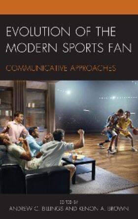 Billings / Brown |  Evolution of the Modern Sports Fan | eBook | Sack Fachmedien