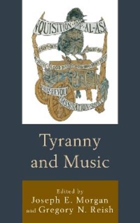 Morgan / Reish |  Tyranny and Music | eBook | Sack Fachmedien