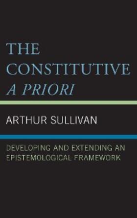 Sullivan |  The Constitutive A Priori | eBook | Sack Fachmedien