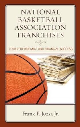 Jozsa Jr. |  National Basketball Association Franchises | eBook | Sack Fachmedien