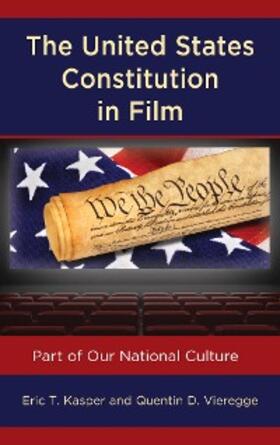 Kasper / Vieregge |  The United States Constitution in Film | eBook | Sack Fachmedien