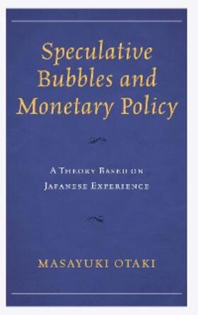 Otaki |  Speculative Bubbles and Monetary Policy | eBook | Sack Fachmedien