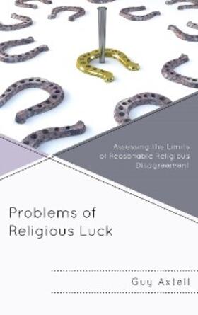 Axtell |  Problems of Religious Luck | eBook | Sack Fachmedien