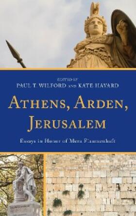 Wilford / Havard |  Athens, Arden, Jerusalem | eBook | Sack Fachmedien