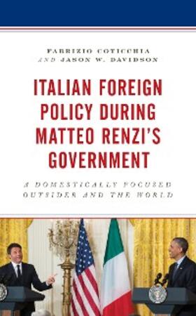 Coticchia / Davidson |  Italian Foreign Policy during Matteo Renzi's Government | eBook | Sack Fachmedien