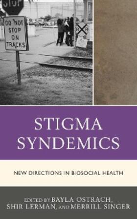 Ostrach / Ginzburg / Singer |  Stigma Syndemics | eBook | Sack Fachmedien