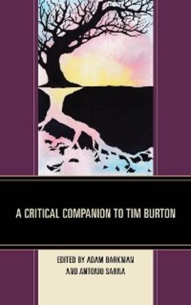 Barkman / Sanna | A Critical Companion to Tim Burton | E-Book | www.sack.de