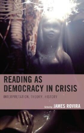 Rovira |  Reading as Democracy in Crisis | eBook | Sack Fachmedien