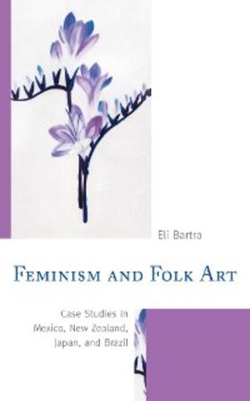 Bartra |  Feminism and Folk Art | eBook | Sack Fachmedien