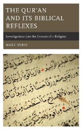 Durie |  The Qur'an and Its Biblical Reflexes | eBook | Sack Fachmedien