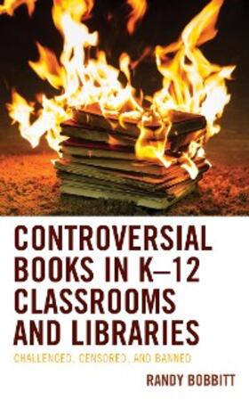 Bobbitt |  Controversial Books in K-12 Classrooms and Libraries | eBook | Sack Fachmedien