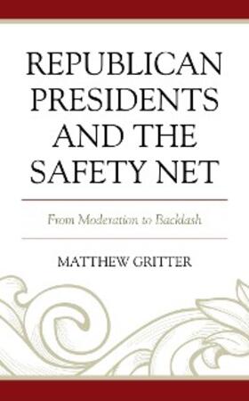 Gritter |  Republican Presidents and the Safety Net | eBook | Sack Fachmedien