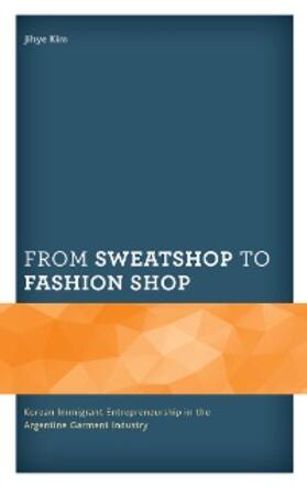 Kim |  From Sweatshop to Fashion Shop | eBook | Sack Fachmedien