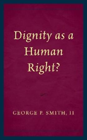 Smith |  Dignity as a Human Right? | eBook | Sack Fachmedien