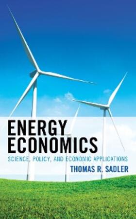 Sadler |  Energy Economics | eBook | Sack Fachmedien