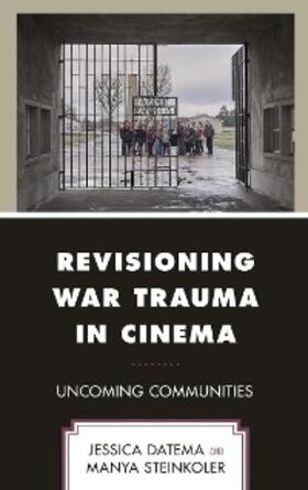 Datema / Steinkoler |  Revisioning War Trauma in Cinema | eBook | Sack Fachmedien