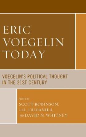 Trepanier / Whitney / Robinson |  Eric Voegelin Today | eBook | Sack Fachmedien